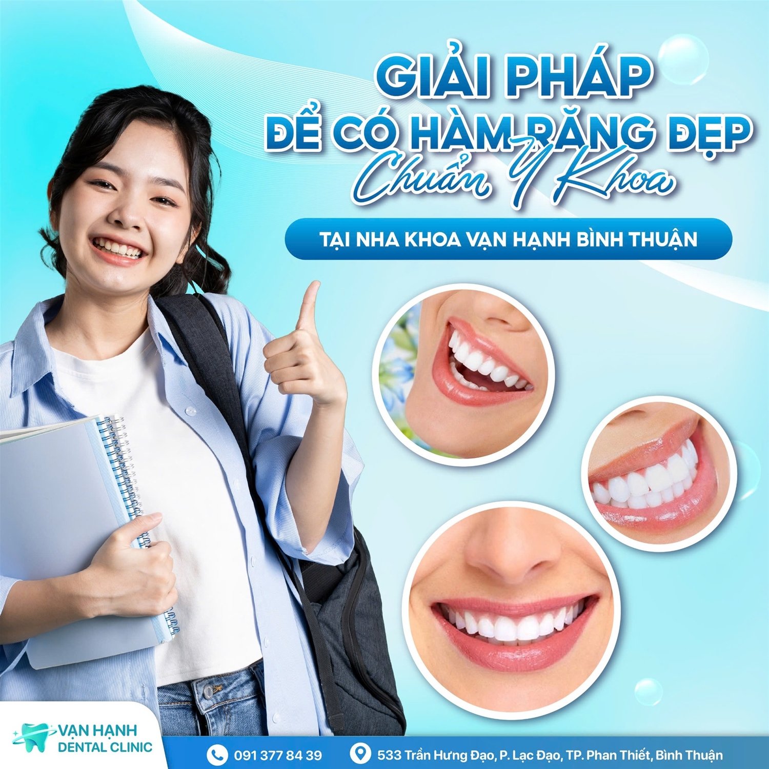 GIẢI PHÁP ĐỂ CÓ HÀM RĂNG ĐẸP CHUẨN Y KHOA TẠI NHA KHOA VẠN HẠNH BÌNH THUẬN