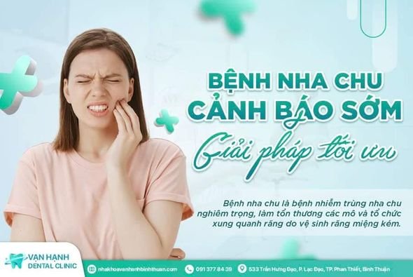 BỆNH NHA CHU - CẢNH BÁO SỚM VÀ GIẢI PHÁP TỐI ƯU